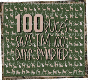 100 Days - 100 Bucks - Sublimation
