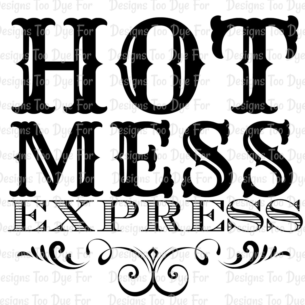 Hot Mess Express - DD