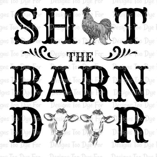 Shut the Barn Door