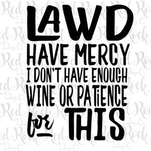 Wine or Patience - DD