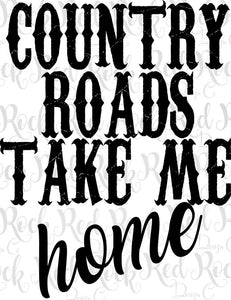 Country Roads Take me Home - DD