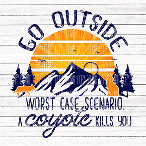 Go Outside - Worst Case Scenario