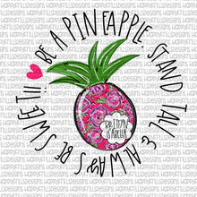 Be a Pineapple - with or without Monogram - Sublimation