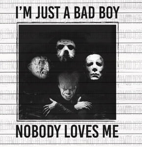 I'm Just a Bad Boy Nobody Loves Me - Halloween