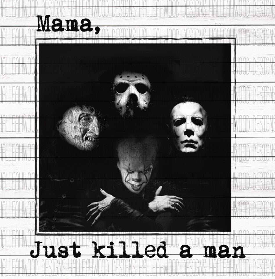 Mama Just Killed a Man