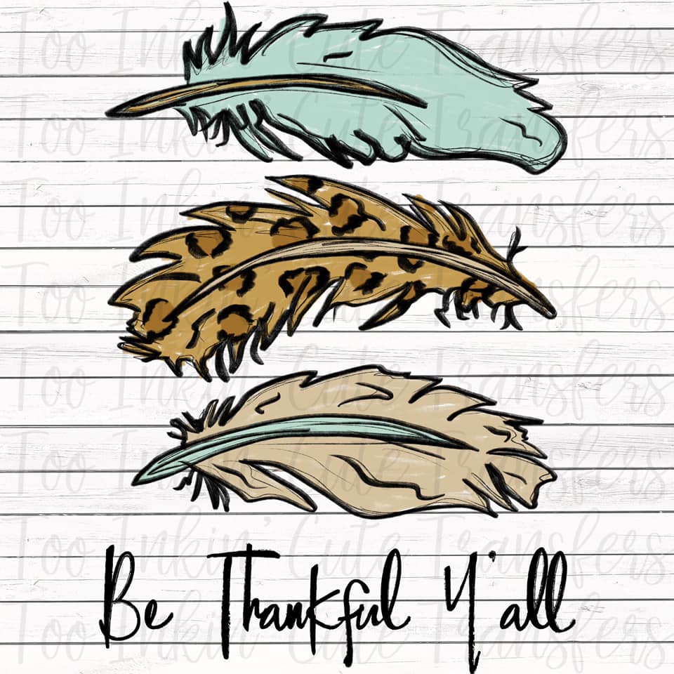 Be Thankful Y'all - Sublimation