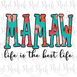 Mamaw life is the best life - DD