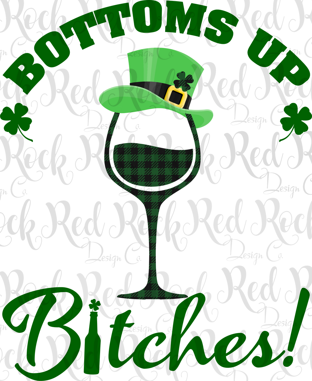 Bottoms Up Bitches - Sublimation