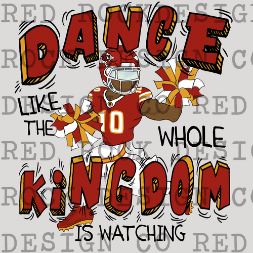 Dance Like the Whole Kingdom is Watching - DD