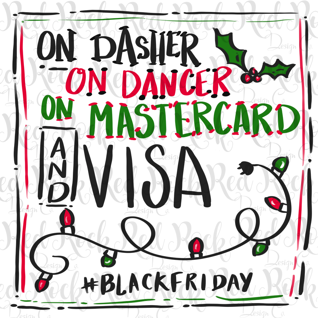 Dasher, Dancer, Mastercard & Visa
