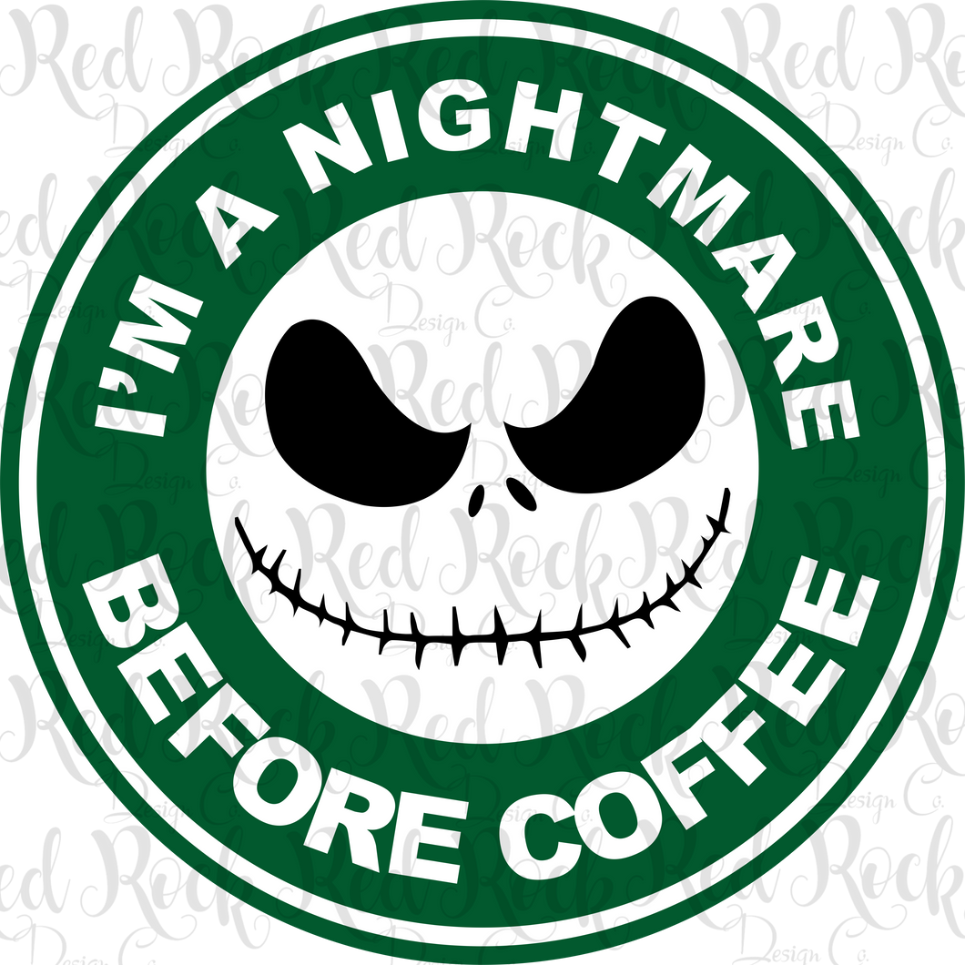Nightmare Before Coffee - Sublimation