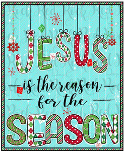 Jesus Is the Reason For The Season