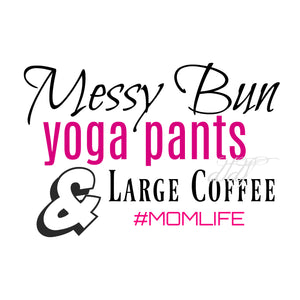 Messy Bun, Yoga Pants