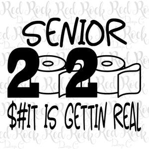 Senior 2020 - Gettin Real