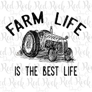 Farm Life is the Best Life