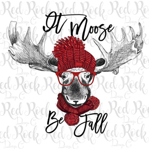 It Moose Be Fall