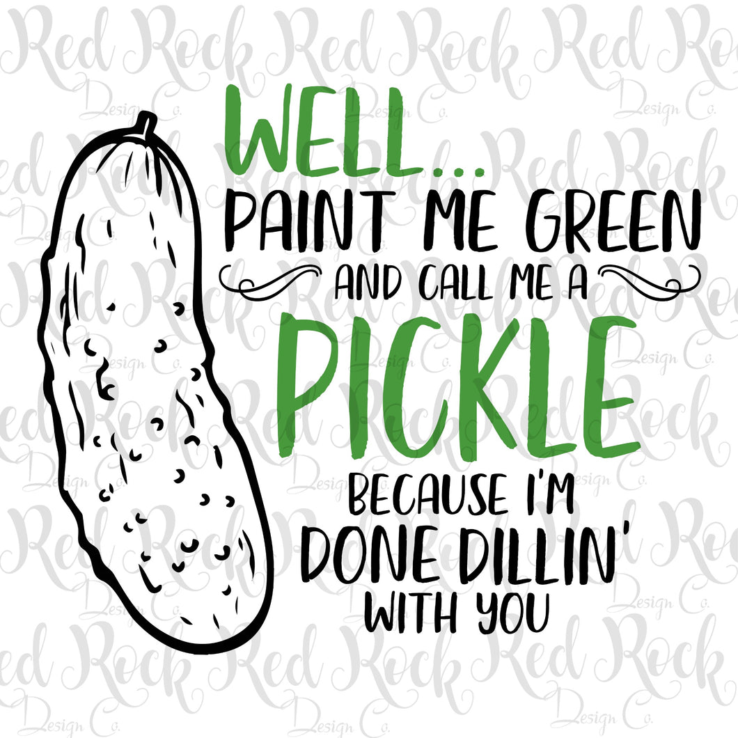 Well Paint me a Pickle