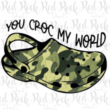 You croc my world