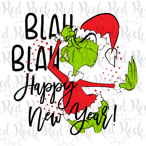 Blah Blah Happy New Year Grinch - Direct to Film