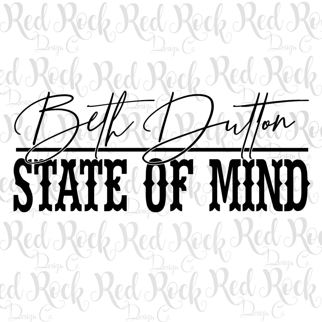 Beth Dutton State of Mind - DD