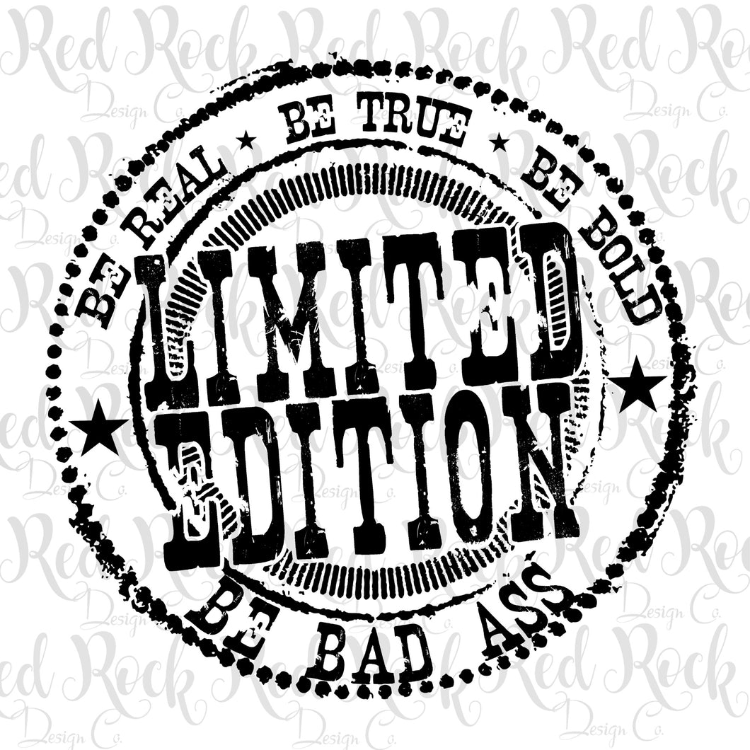 Limited Edition -  Be Bad Ass - DD