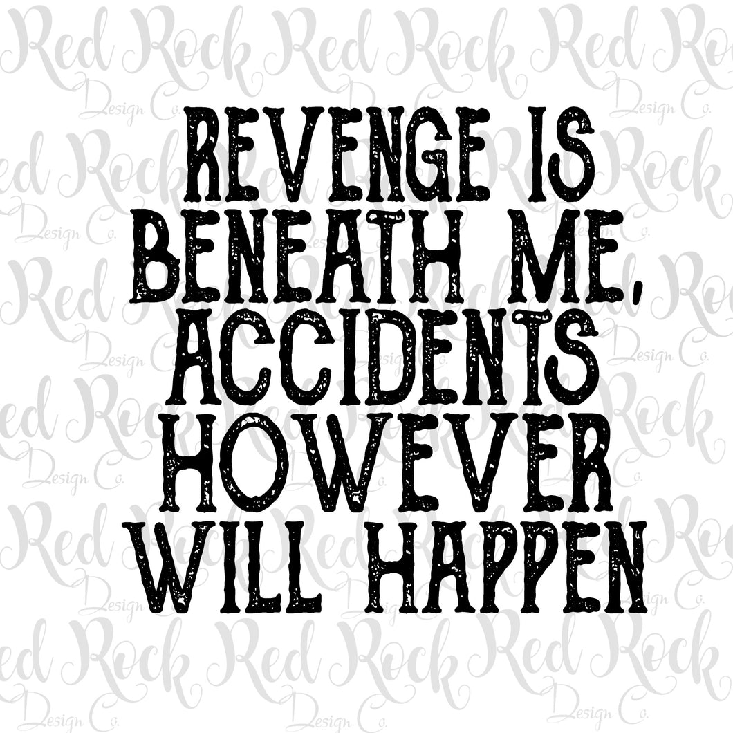 Revenge is Beneath Me- DD