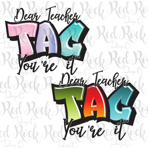 Dear Teacher Tag Your It