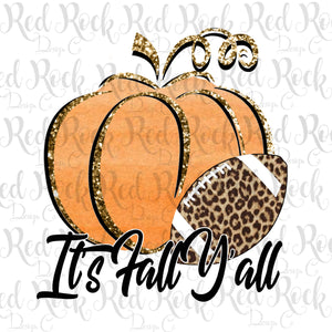 It's Fall Y'all Football  & Pumpkins