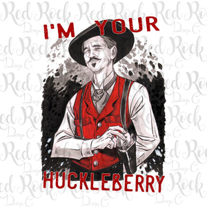 I'm Your Huckleberry - DD
