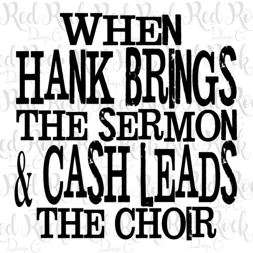 When Hank Brings the Sermon and Cash Leads the Choir - DD