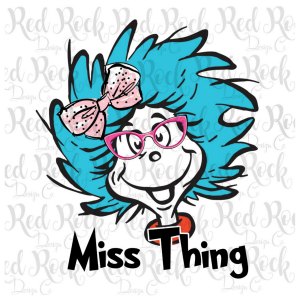 Miss Thing - Dr. Seuss - DD