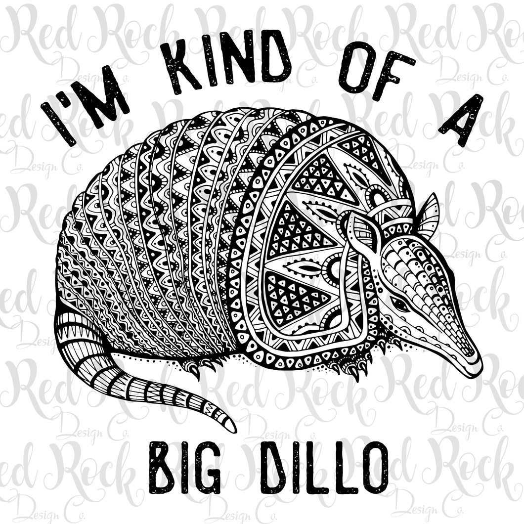 I'm Kind of A Big Dillo - DD