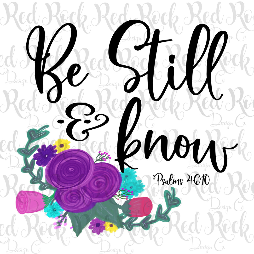 Be Still & Know - Sublimation
