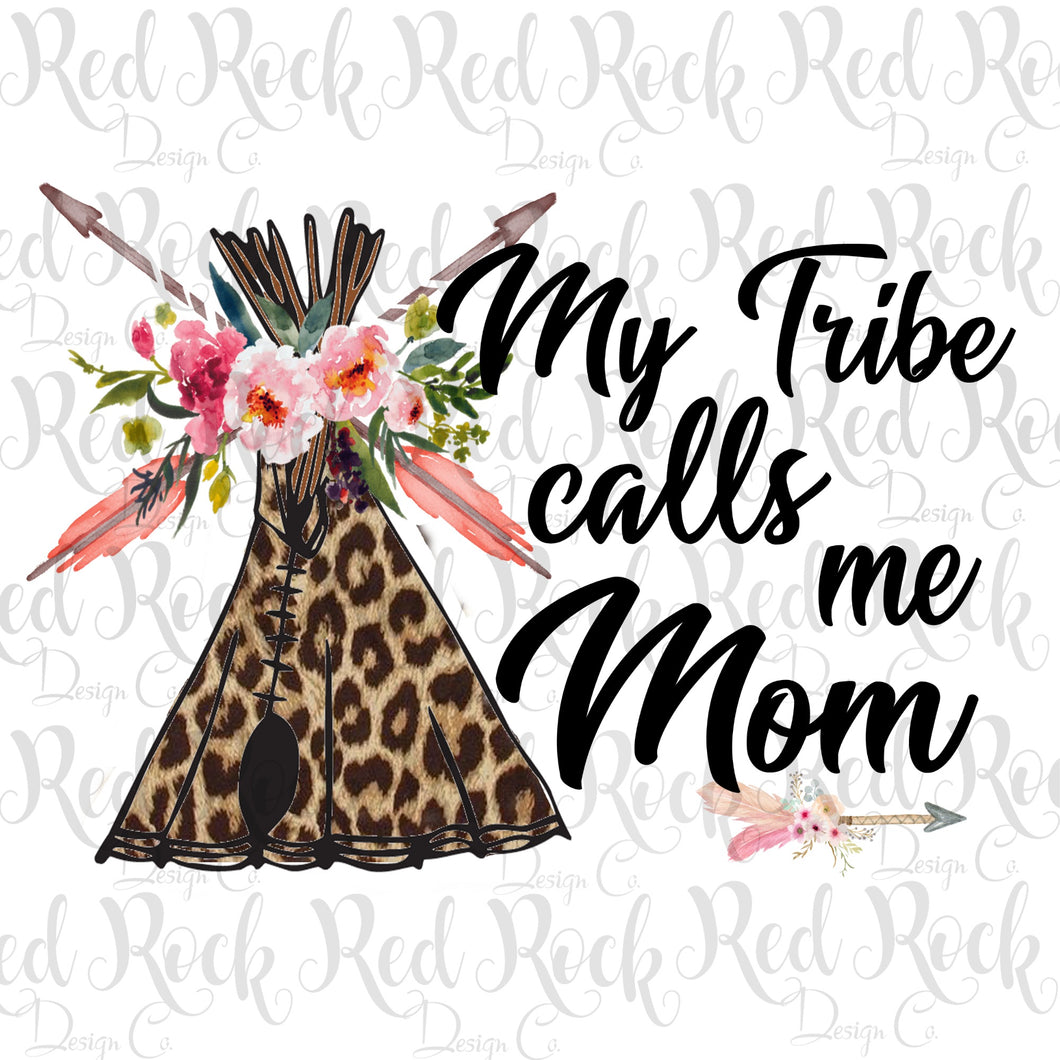 My Tribe Calls Me Mom - DD