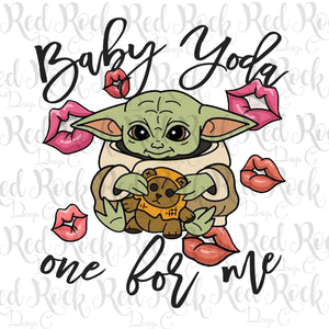 Baby Yoda One For Me- Sublimation
