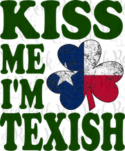 Kiss Me I'm Texish - Direct to Film