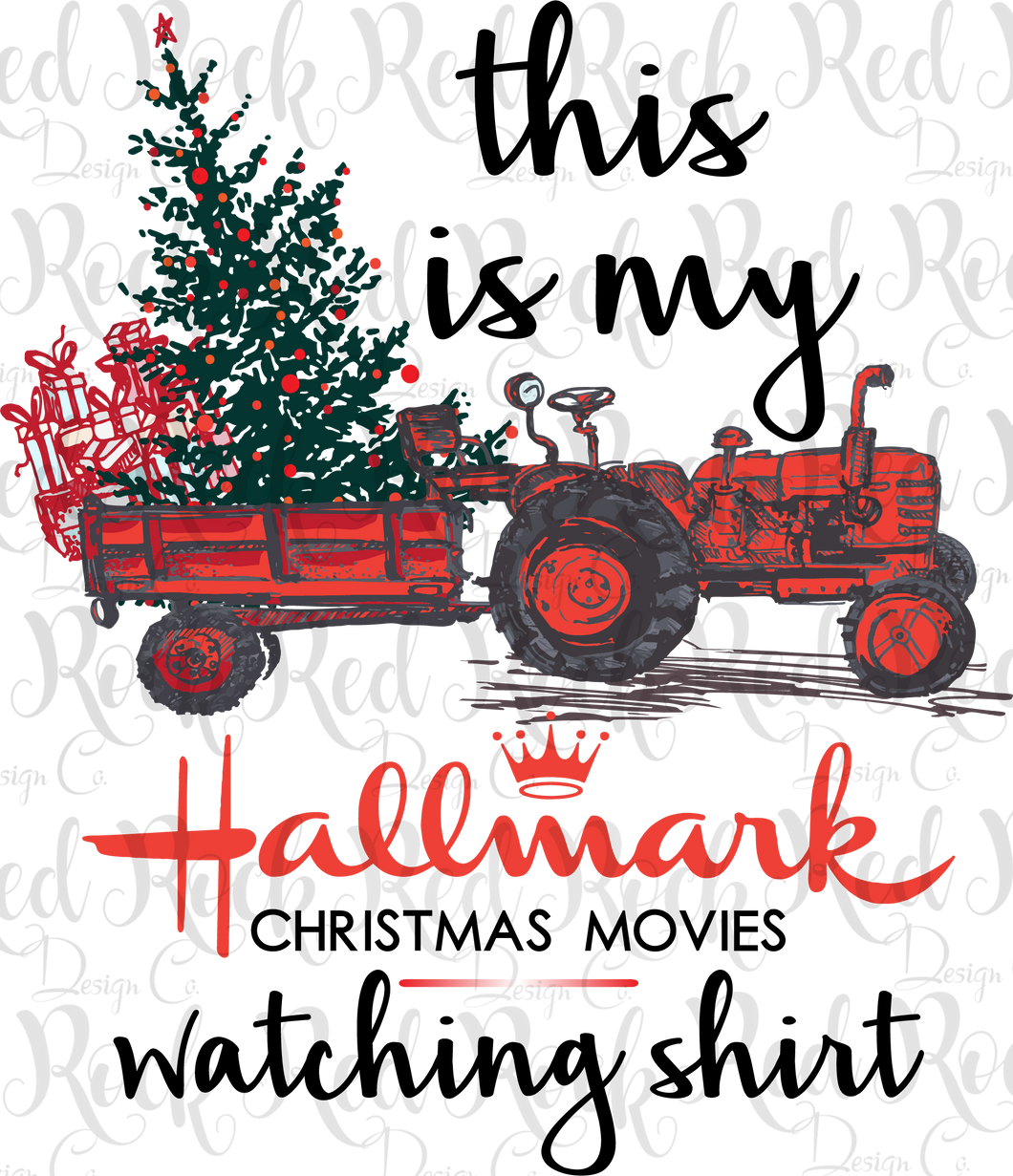 This is my Hallmark Movie Shirt - Tractor