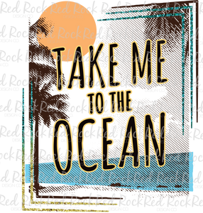 Take Me to the Ocean