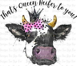 That's Queen Heifer to you