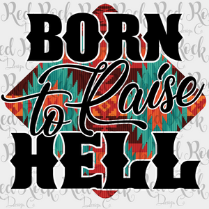 Born to Raise Hell - Direct to Film