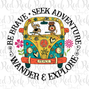 Be Brave & Seek Adventure - Hippie Bus - DD