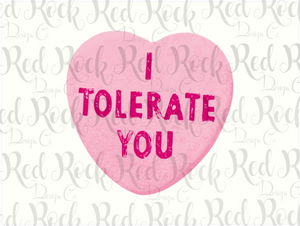 I tolerate you