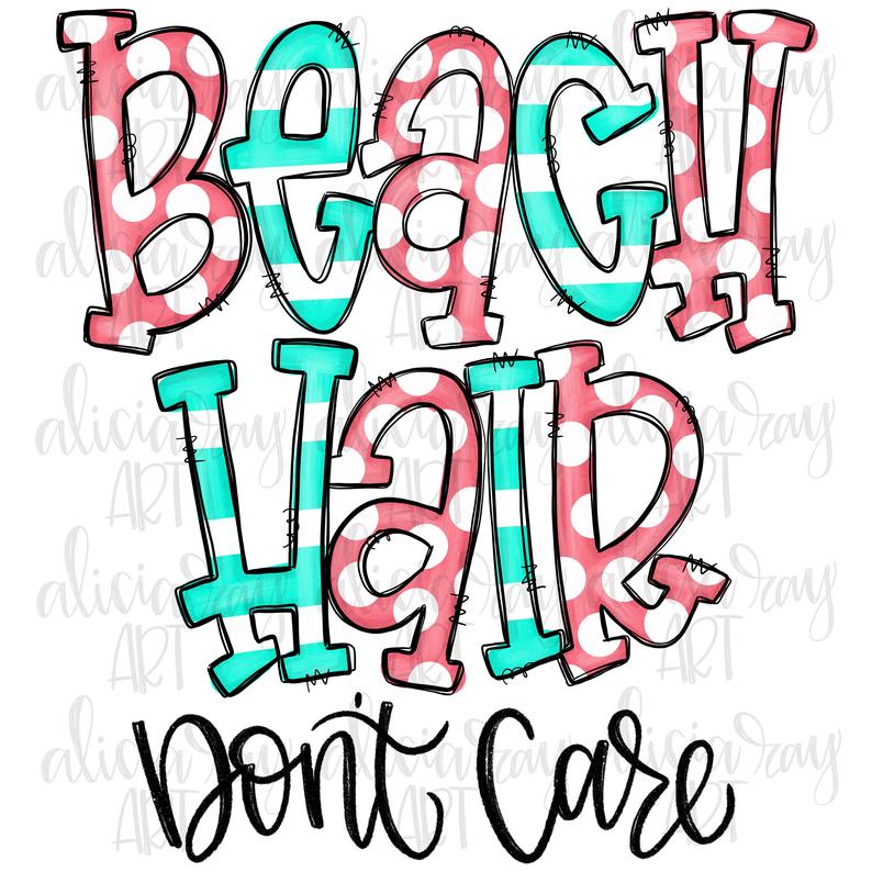 Beach Hair Don't Care Doodle - Sublimation