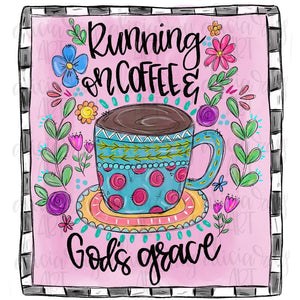 Running on Coffee & Gods Grace