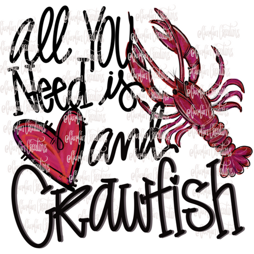 All you need is love and crawfish - Sublimation