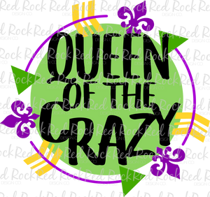 Queen of the Crazy - Sublimation