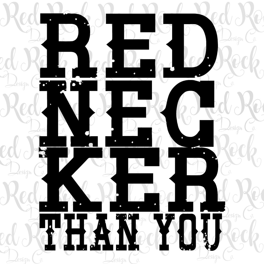 Rednecker Than You - DD