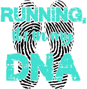 Running is in my  DNA