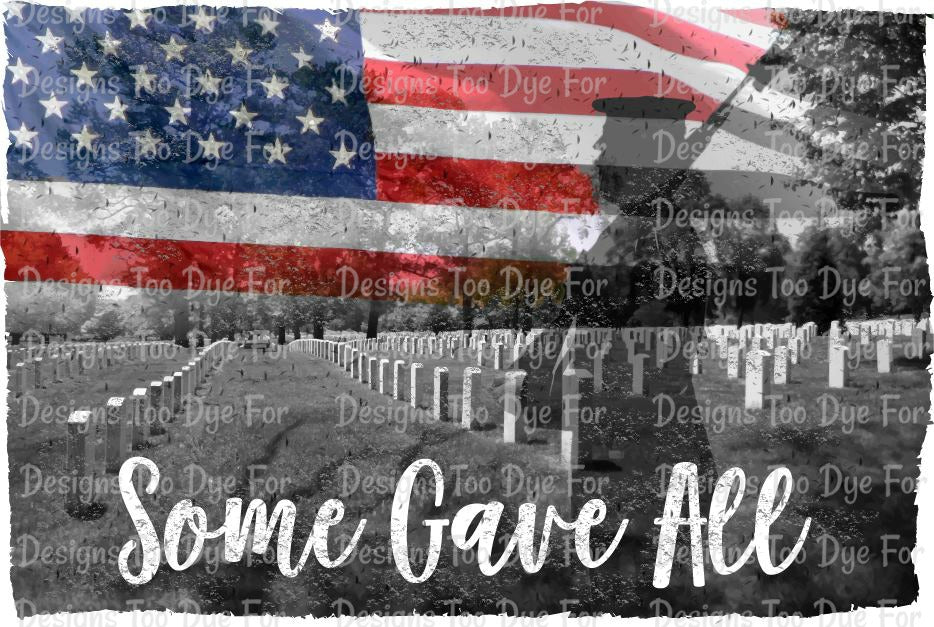Some gave All