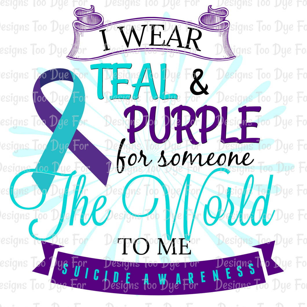 I Wear Teal & Purple